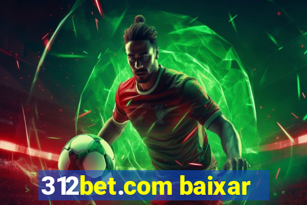 312bet.com baixar